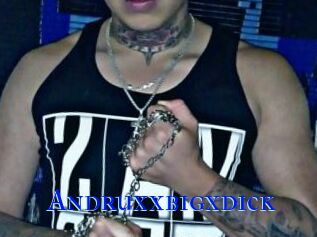 Andruxxbigxdick