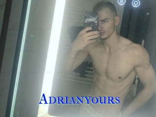 Adrianyours