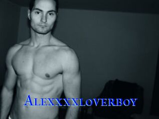 Alexxxxloverboy