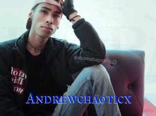 Andrewchaoticx