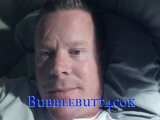 Bubblebutt4cok