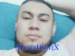 DanteHot13X