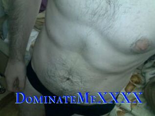 DominateMeXXXX