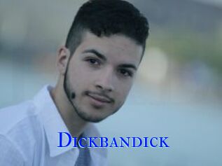 Dickbandick