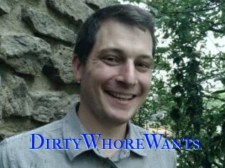 DirtyWhoreWants