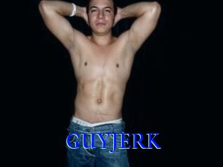 GUYJERK