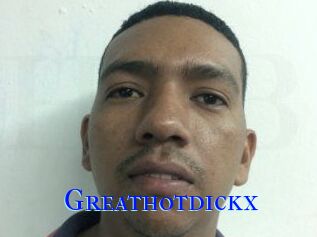 Greathotdickx