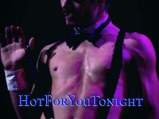 HotForYouTonight