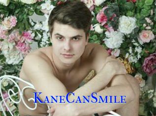 KaneCanSmile