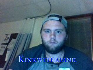 Kinkwithadink