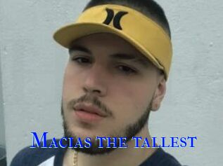 Macias_the_tallest