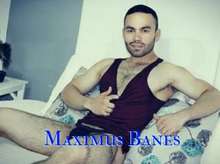 Maximus_Banes