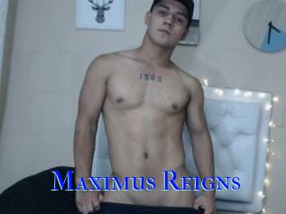 Maximus_Reigns