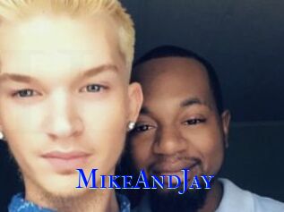 MikeAndJay