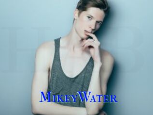 MikeyWater