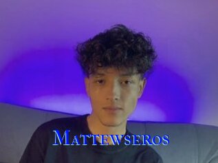 Mattewseros