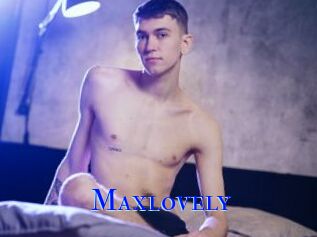 Maxlovely