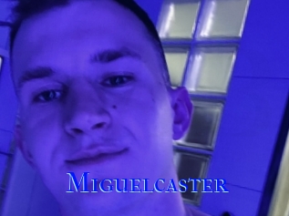 Miguelcaster