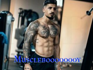 Muscleboooooooy