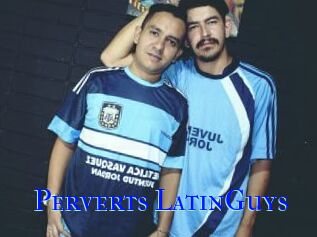 Perverts_LatinGuys