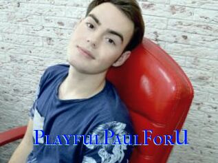 PlayfulPaulForU