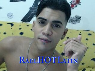 RaelHOTLatin