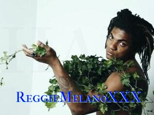 ReggieMelanoXXX