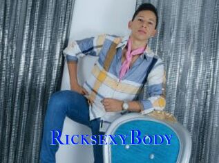 RicksexyBody