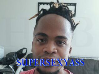 SUPERSEXYASS