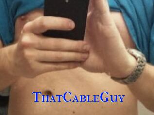 ThatCableGuy