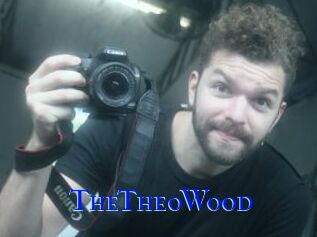 TheTheoWood