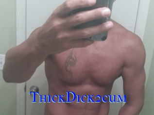 ThickDick2cum