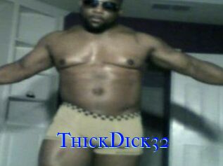 ThickDick32