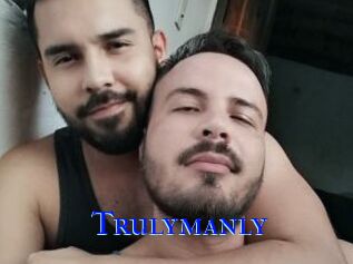 Trulymanly