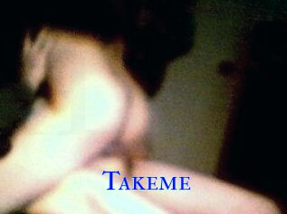 Takeme