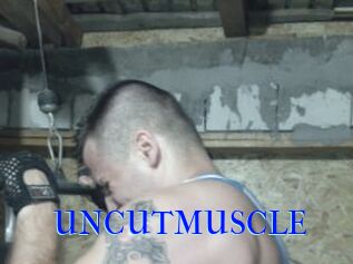 UNCUTMUSCLE