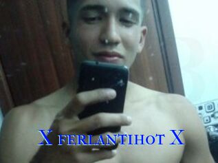 X_ferlantihot_X