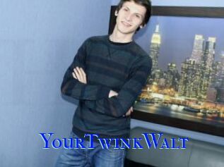 YourTwinkWalt