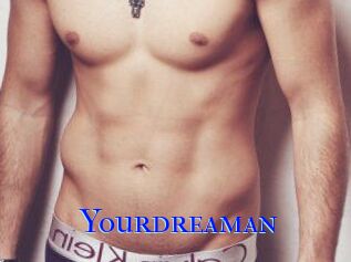 Yourdreaman